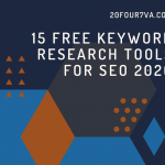 15 Free Keyword Research Tools for SEO 2020 - 20four7VA