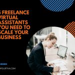 5 Freelance Virtual Assistants You Need to Scale Your Business - 20Four7VA