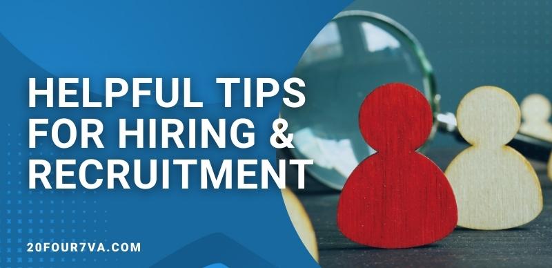 Helpful tips for hiring and recruitment