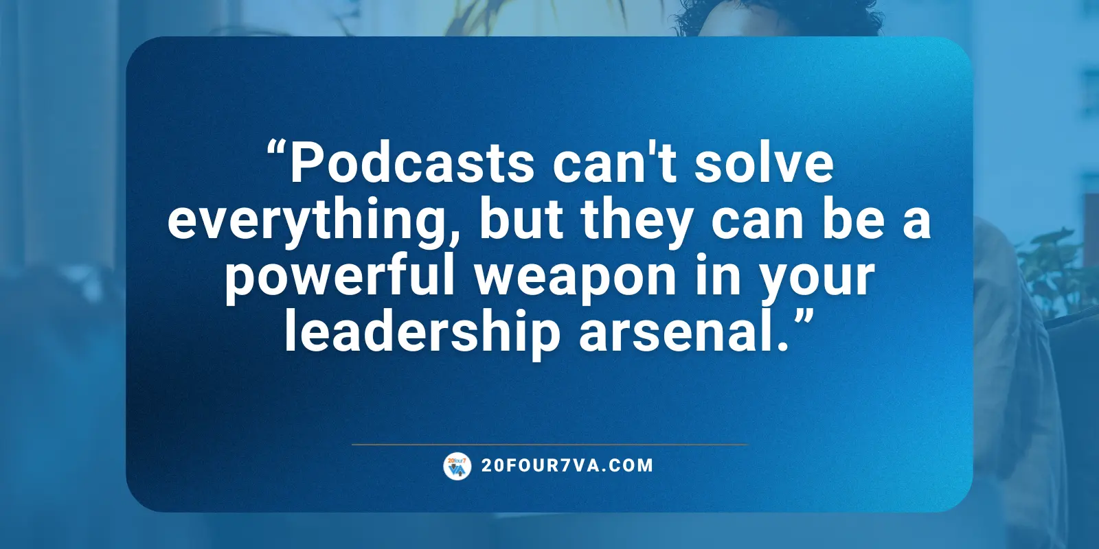 Podcasts can't solve everything